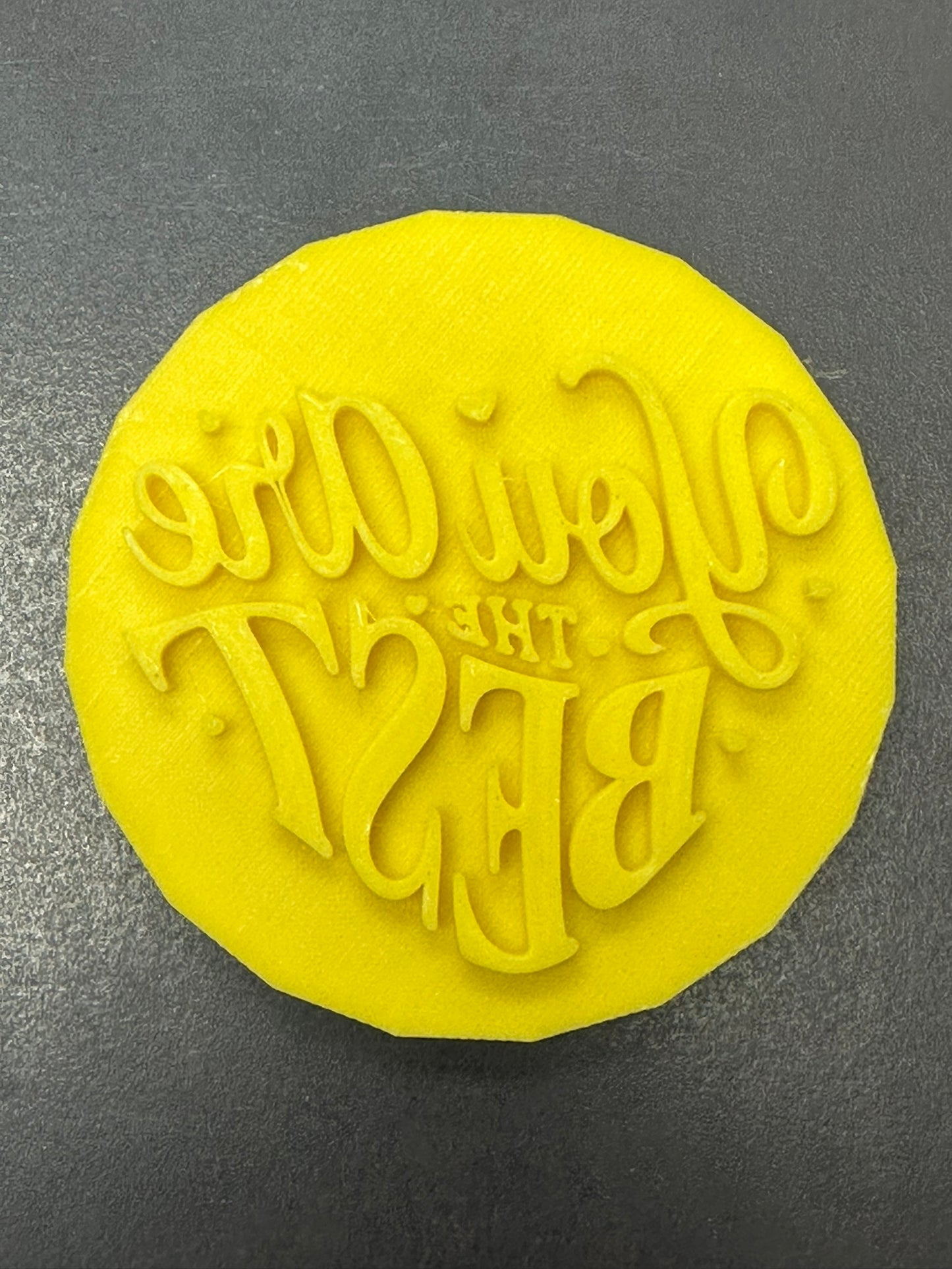 You Are The Best 3D Printed Stamp