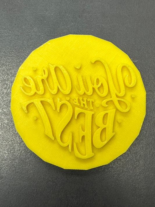 You Are The Best 3D Printed Stamp